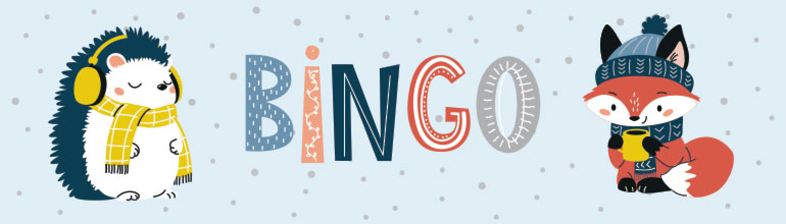 illustration of a hedgehog and a fox wearing hats and scarves. Text reads "Bingo" 