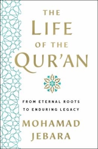 The Life of the Qur'an by the Mohamad Jebara book cover