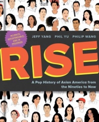 Rise: A Pop History of Asian America from the Nineties to Now by Jeff Yang book cover