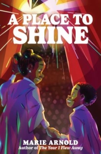A Place to Shine by Marie Arnold book cover
