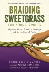 Braiding Sweetgrass for Young Adults by Robin Wall Kimmerer book cover